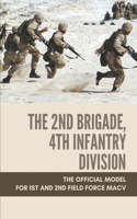 The 2nd Brigade, 4th Infantry Division