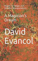 A Magician's Dream