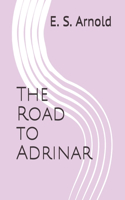 The Road to Adrinar