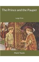 The Prince and the Pauper: Large Print