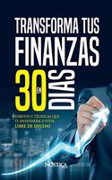 Transforma Tus Finanzas En 30 Días