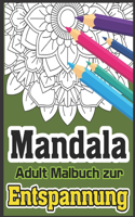 Mandala Adult Malbuch Zur Entspannung: Wunderschöne Designs für Entspannung und Konzentration (Design-Originale)