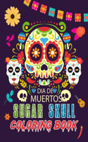Dia De Muertos - Sugar Skull Coloring Book