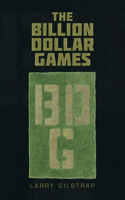 Billion Dollar Games