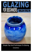 Glazing for Beginners