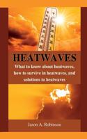 Heatwaves