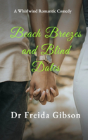 Beach Breezes and Blind Dates.
