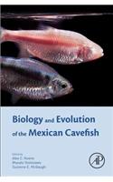 Biology and Evolution of the Mexican Cavefish