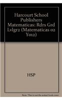 Harcourt School Publishers Matematicas: Rdrs Grd Lvlgr2