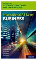 Oxford International AQA Examinations: International AS & A Level Business