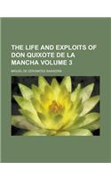 The Life and Exploits of Don Quixote de La Mancha Volume 3: (English)