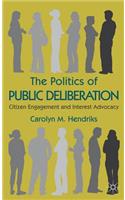 Politics of Public Deliberation