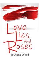 Love Lies and Roses