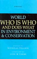 World Who is Who and Does What in Environment and Conservation