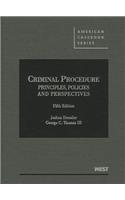 Criminal Procedure, Principles, Policies and Perspectives