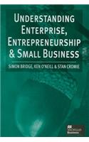 Understanding Enterprise, Entrepreneurship and Small Business