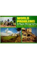World Problems - A Topic Geography (secondary School Series)