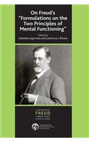 On Freud's ''Formulations on the Two Principles of Mental Functioning''