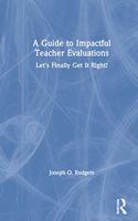 Guide to Impactful Teacher Evaluations