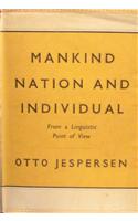 Mankind, Nation and Individual