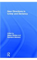 New Directions in Crime and Deviancy