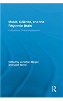 Music, Science, and the Rhythmic Brain