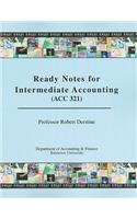 Ready Notes for Intermediate Accounting (ACC 321)