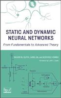 Static and Dynamic Neural Networks