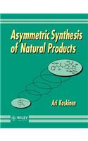 Asymmetric Synthesis of Natural Products