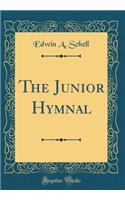 The Junior Hymnal (Classic Reprint)