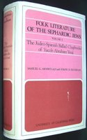 Folk Literature of the Sephardic Jews, Vol. I