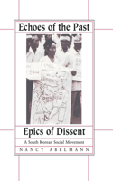 Echoes of the Past, Epics of Dissent