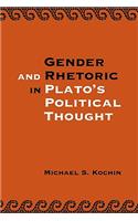 Gender and Rhetoric in Plato's Political Thought