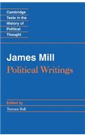 James Mill: Political Writings