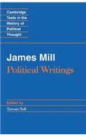 James Mill: Political Writings