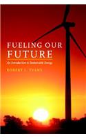 Fueling Our Future: An Introduction to Sustainable Energy