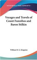 Voyages And Travels Of Count Funnibos And Baron Stilkin: (English)