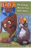 The Garbage Monster from Outer Space: (32 Hank the Cowdog (Pb))