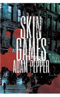 Skin Games