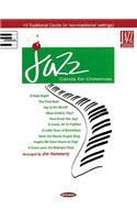 Jazz Carols for Christmas: 10 Traditional Carols (in "non-Traditional" Settings)(English)