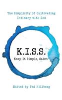 K.I.S.S. Keep It Simple, Saint
