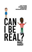Can I Be Real?