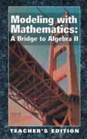 Modeling with Mathematics: A Bridge to Algebra II Annotated Teacher's Edition