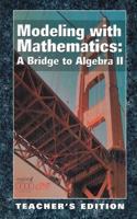 Modeling With Mathematics: A Bridge to Algebra II Annotated Teacher's Edition