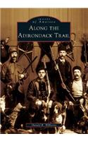 Along the Adirondack Trail