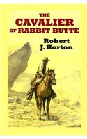 The Cavalier of Rabbit Butte