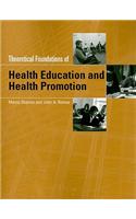 Theoretical Foundations of Health Education and Health Promotion