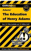 Cliffsnotes on Adams' the Education of Henry Adams