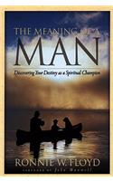 The Meaning of a Man