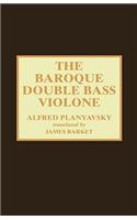 The Baroque Double Bass Violone
